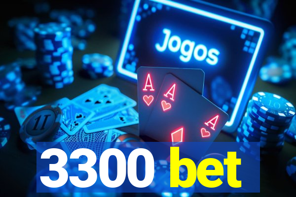 3300 bet
